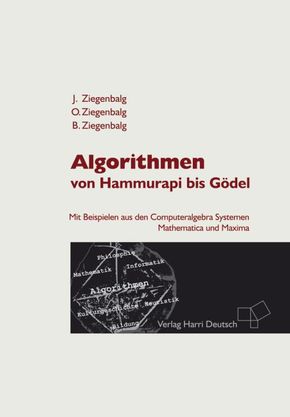 Algorithmen: Von Hammurapi bis Gödel