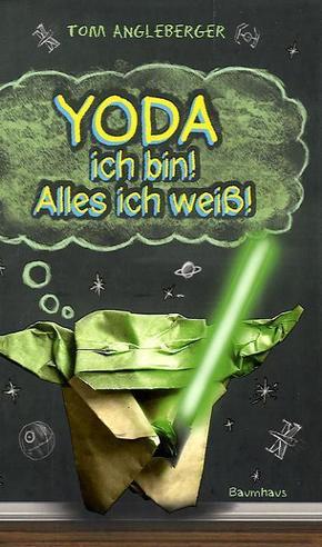 Yoda ich bin! Alles ich weiß!