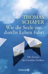 Wie die Seele uns durchs Leben führt