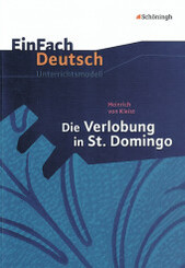 Heinrich von Kleist: Die Verlobung in St. Domingo