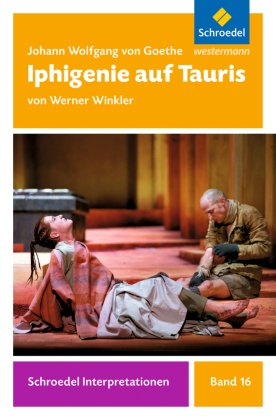 Johann Wolfgang von Goethe 'Iphigenie auf Tauris'