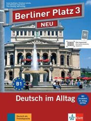 Berliner Platz NEU: Lehr- und Arbeitsbuch, m. 2 Audio-CDs u. 'Im Alltag EXTRA'
