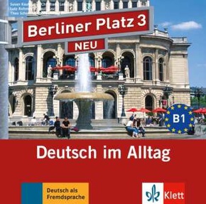 Berliner Platz 3 NEU, 2 Audio-CDs zum Lehrbuchteil