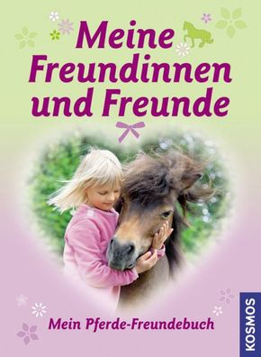 Meine Freundinnen und Freunde, Mein Pferde-Freundebuch
