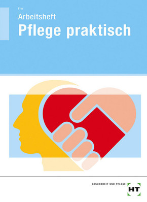 Pflege praktisch, Arbeitsheft