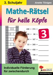 Mathe-Rätsel für helle Köpfe: 3. Schuljahr