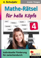 Mathe-Rätsel für helle Köpfe: 4. Schuljahr