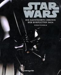 Star Wars: Die illustrierte Chronik der kompletten Saga