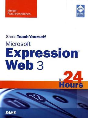 Microsoft Expression Web 3 in 24 Hours