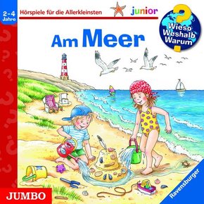 Am Meer, 1 Audio-CD - Wieso? Weshalb? Warum?, Junior
