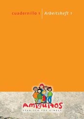 Amiguitos - Spanisch für Kinder: cuadernillo, Arbeitsheft - Bd.1