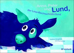 Anna, Peter und Lund, der Lese-Rechtschreib-Hund, m. CD-ROM