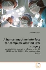 A human machine-interface for computer-assisted liver surgery (eBook, 15x22x0,9)