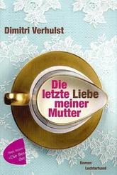 Die letzte Liebe meiner Mutter