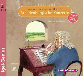 Starke Stücke, Johann Sebastian Bach - Brandenburgische Konzerte, 2 Audio-CDs