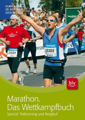 Marathon. Das Wettkampfbuch - Klaus Ruscher, Rita Seitz, Julia Böttger