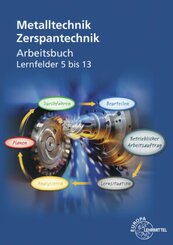 Metalltechnik: Zerspantechnik, Arbeitsbuch