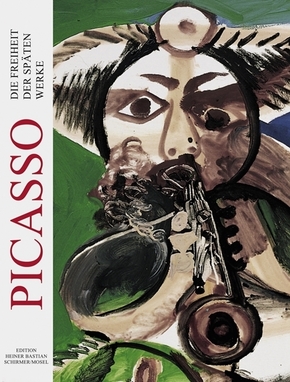 Picasso - Die Freiheit der späten Werke. The Freedom in the Late Works