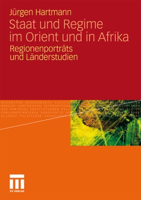 Staat und Regime im Orient und in Afrika