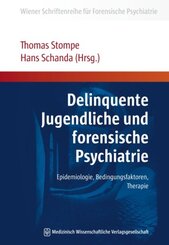 Delinquente Jugendliche und forensische Psychiatrie