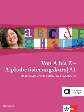 Von A bis Z - Alphabetisierungskurs für Erwachsene: Übungsbuch A1