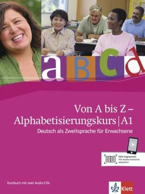 Von A bis Z - Alphabetisierungskurs für Erwachsene: Kursbuch A1, m. 2 Audio-CDs
