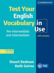 Test Your English Vocabulary in Use, pre-intermediate & intermediate, Third edition