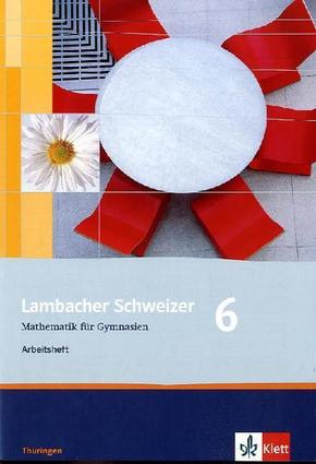 Lambacher Schweizer Mathematik 6. Ausgabe Thüringen