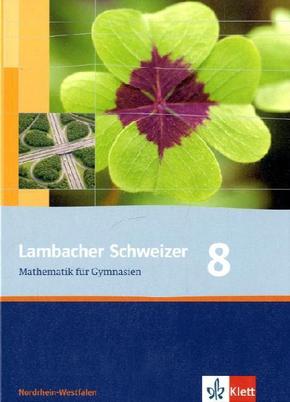 Lambacher Schweizer Mathematik 8. Ausgabe Nordrhein-Westfalen