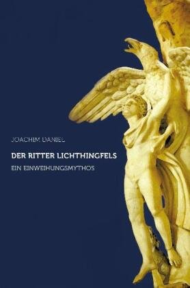 Der Ritter Lichthingfels