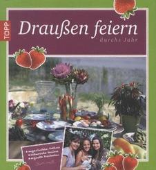 Drau&szlig;en feiern durchs Jahr