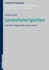 Lernschwierigkeiten: Ursachen, Diagnostik, Intervention (Kohlhammer Standards Psychologie)