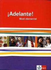 &iexcl;Adelante! Nivel elemental. Ausgabe Bayern, m. 1 Beilage