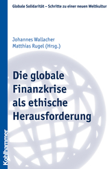 Die globale Finanzkrise als ethische Herausforderung