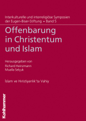 Offenbarung in Christentum und Islam. Islam ve Hiristiyanlik'ta Vahiy