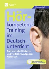 Hörkompetenz-Training im Deutschunterricht: Hörkompetenz-Training im Deutschunterricht, m. 1 CD-ROM