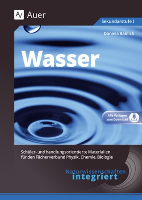 Naturwissenschaften integriert: Wasser