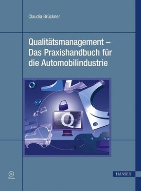 Qualitätsmanagement - Das Praxishandbuch für die Automobilindustrie