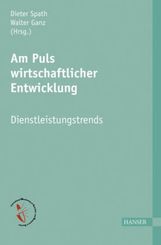 Am Puls wirtschaftlicher Entwicklung - Dienstleistungstrends