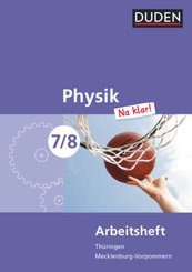 Physik Na klar! - Regelschule Thüringen und Regionale Schule Mecklenburg-Vorpommern - 7./8. Schuljahr