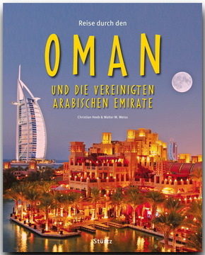 Reise durch den Oman und die Vereinigten Arabischen Emirate
