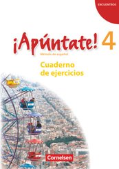 ¡Apúntate! - Spanisch als 2. Fremdsprache - Ausgabe 2008 - Band 4