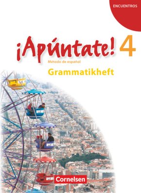 ¡Apúntate! - Spanisch als 2. Fremdsprache - Ausgabe 2008 - Band 4