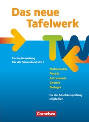 Das neue Tafelwerk - Formelsammlung für die Sekundarstufe I - Östliche Bundesländer und Berlin - Ausgabe 2011
