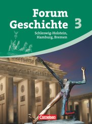 Forum Geschichte - Schleswig-Holstein, Hamburg und Bremen - Band 3
