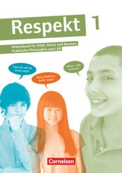 Respekt - Lehrwerk für Ethik, Werte und Normen, Praktische Philosophie und LER - Allgemeine Ausgabe - Band 1