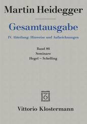 Gesamtausgabe: Seminare: Hegel-Schelling; 4. Abteilung: Hinweise und Aufzei