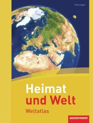 Heimat und Welt, Weltatlas (2011): Ausgabe Thüringen, m. Arbeitsheft