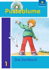 Pusteblume. Das Sachbuch - Ausgabe 2011 für das 1. Schuljahr in Niedersachsen und Rheinland-Pfalz