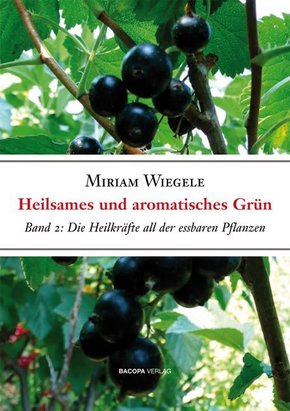Heilsames und Aromatisches Grün, 2 Teile